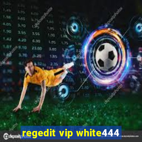 regedit vip white444